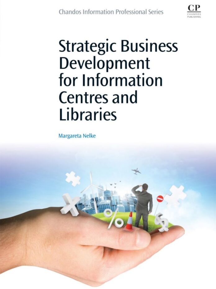 Strategic Business Development for Information Centres and Libraries