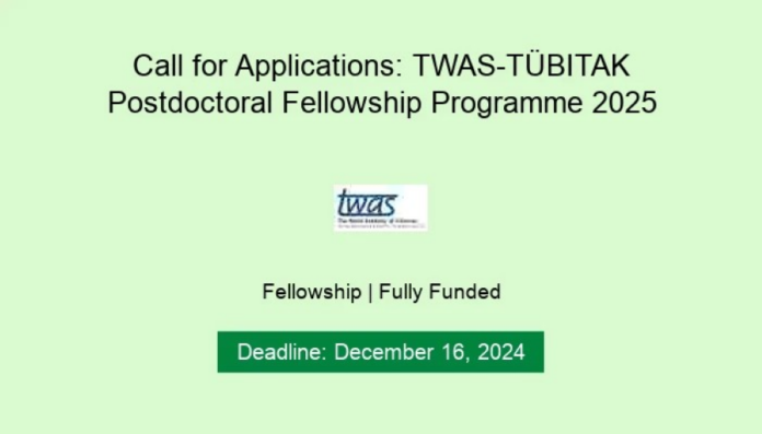 Apply Now: TWAS-TÜBITAK Postdoctoral Fellowship Programme 2025 for Researchers from Developing Countries