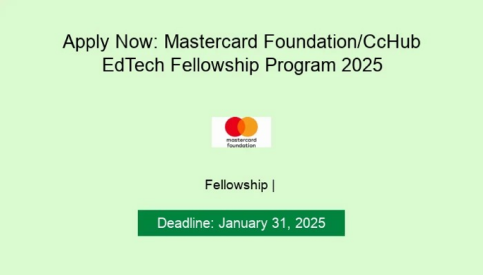 Mastercard Foundation/CcHub EdTech Fellowship 2025: $100K Funding for African Startups
