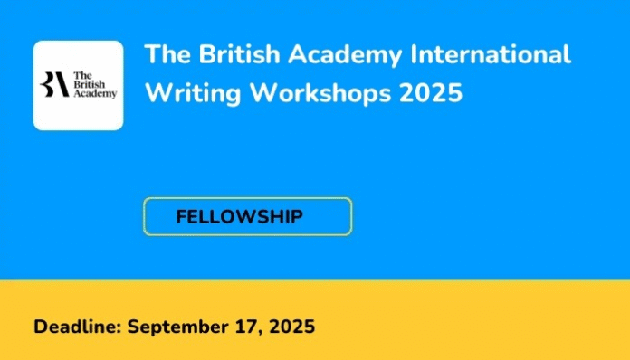 The British Academy International Writing Workshops 2025